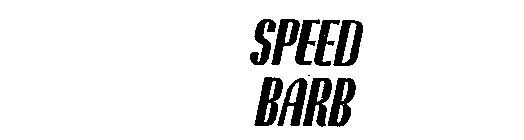 SPEED BARB