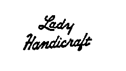 LADY HANDICRAFT