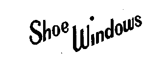 SHOE WINDOWS