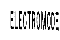 ELECTROMODE