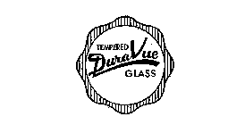 DURA VUE TEMPERED GLASS