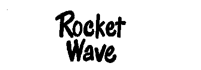 ROCKET WAVE