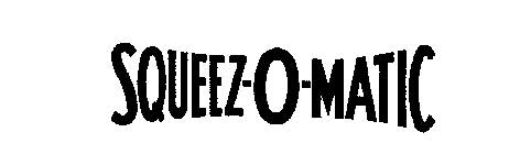 SQUEEZ-O-MATIC