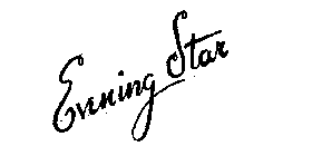 EVENING STAR