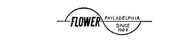 FLOWER PHILADELPHIA SINCE 1909