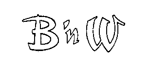 B 'N W