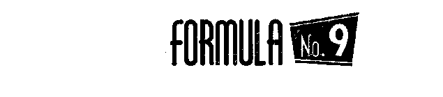 FORMULA NO. 9