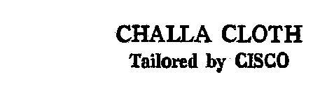 CHALLA CLOTH TAILORED BY CISCO