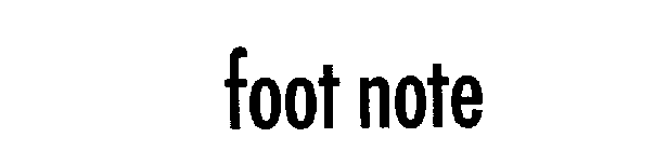 FOOT NOTE