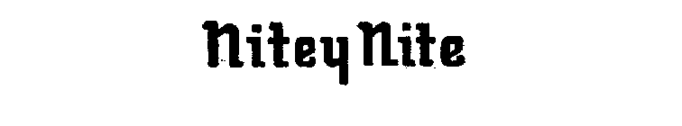 NITEY NITE