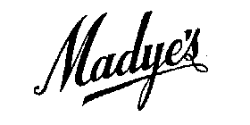 MADYE'S