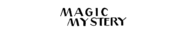 MAGIC MYSTERY