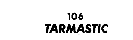 106 TARMASTIC