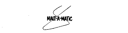 MALT-A-MATIC