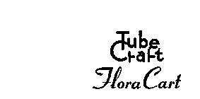 TUBE CRAFT FLORA CART