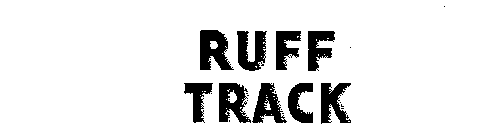 RUFF TRACK