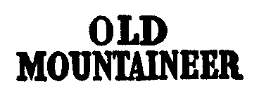 OLD MOUNTAINEER