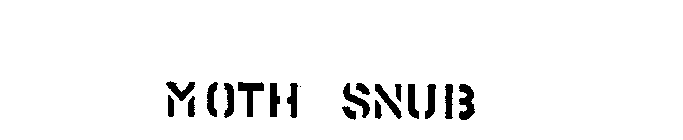 MOTH SNUB