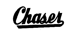 CHASER