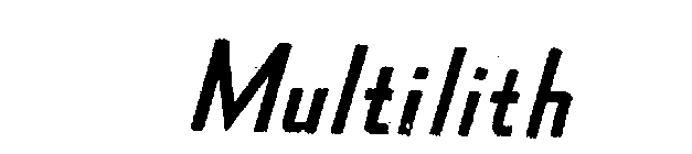 MULTILITH