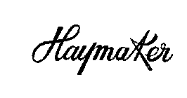 HAYMAKER