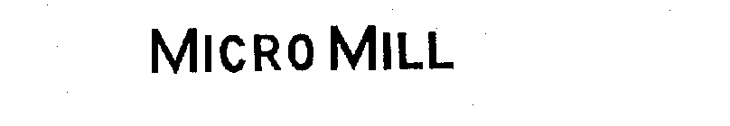 MICRO MILL