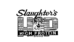 SLAUGHTER'S HIGH PROTEIN BRAND HP