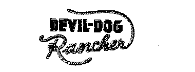 DEVIL DOG RANCHER