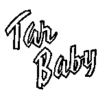 TAR BABY