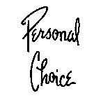 PERSONAL CHOICE