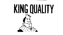 KING QUALITY