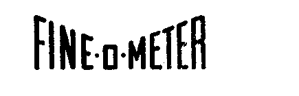 FINE-O-METER