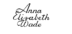 ANN ELIZABETH WADE