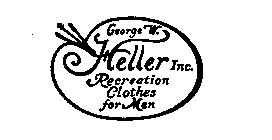 GEORGE W. HELLER INC. RECREATION CLOTHES FOR MEN