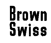 BROWN SWISS