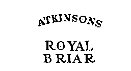 ATKINSONS ROYAL BRIAR