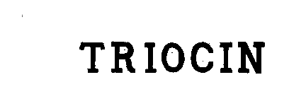 TRIOCIN
