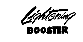 LIGHTENING BOOSTER