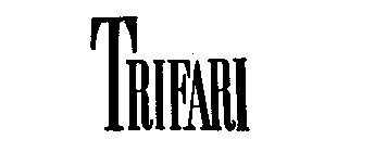 TRIFARI