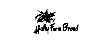 HOLLY FARM BRAND  