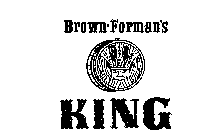 BROWN-FOREMAN'S KING