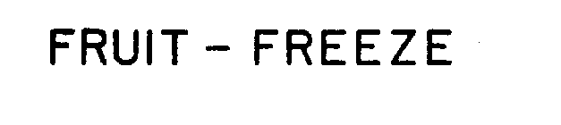 FRUIT-FREEZE