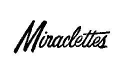 MIRACLETTES