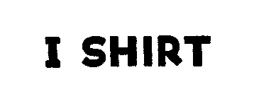 I SHIRT