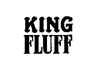 KING FLUFF