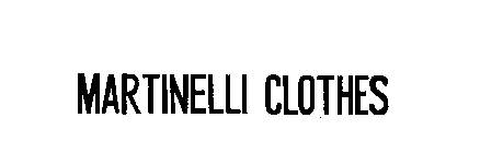 MARTINELLI CLOTHES