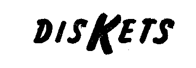 DISKETS