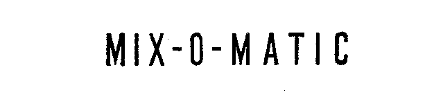 MIX-O-MATIC