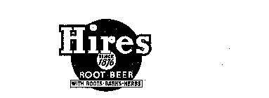 HIRES ROOT BEER SINCE 1876 WITH ROOTS-BARKS-HERBS