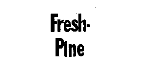FRESH-PINE